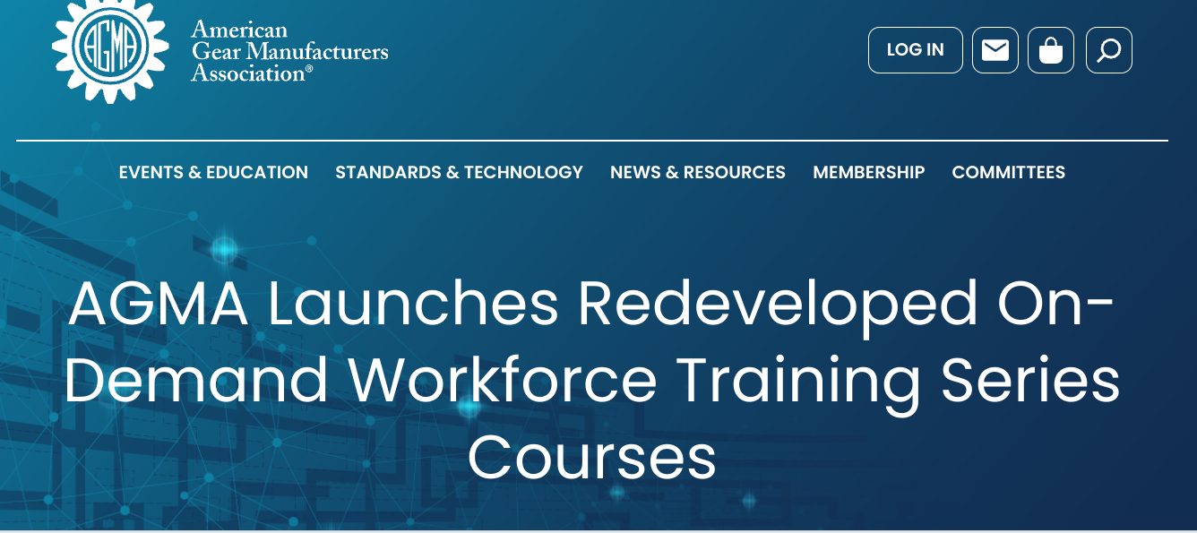 AGMA Launches Redeveloped On-Demand Workforce Training Series Courses